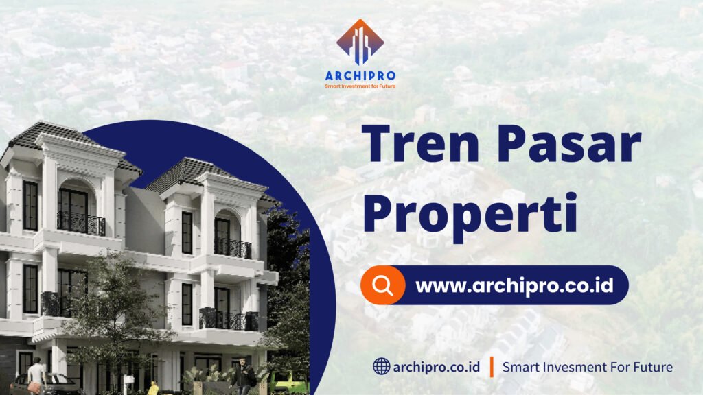 TREN PASAR PROPERTI