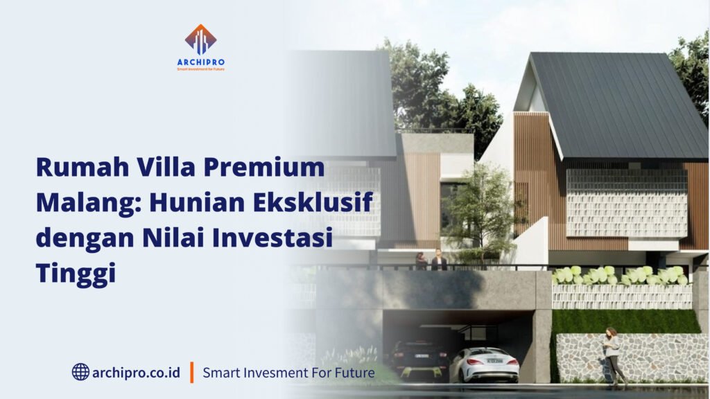 rumah villa premium malang Archipro