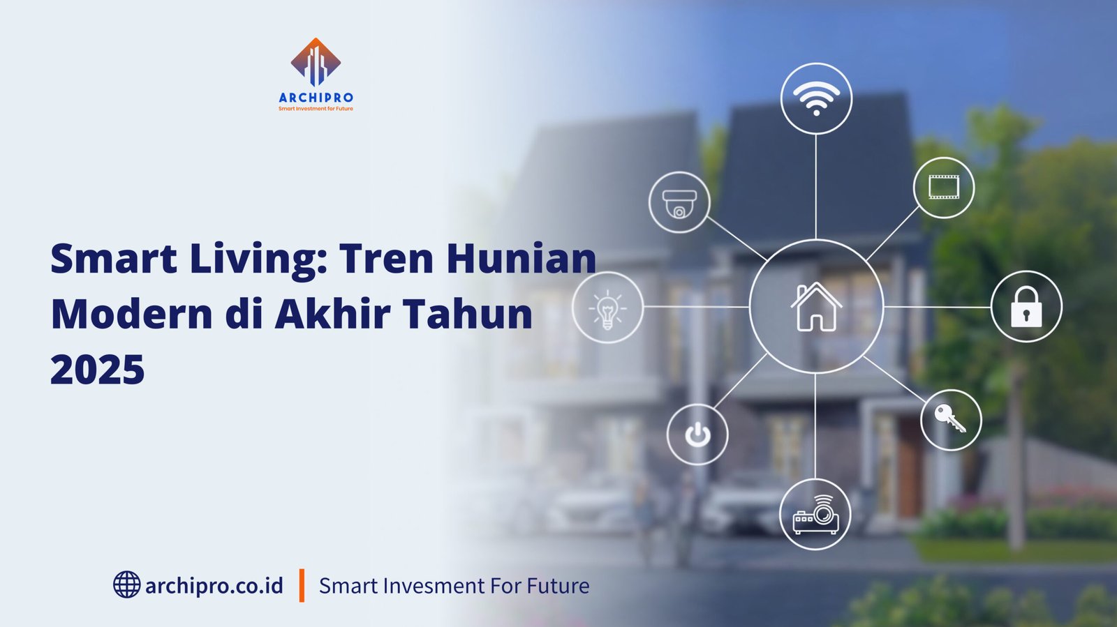 smart living tren hunian modern akhir tahun 2025